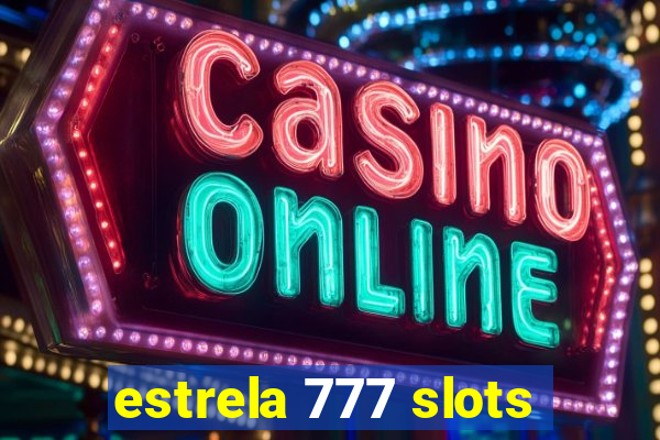 estrela 777 slots